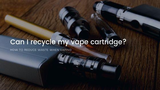 Can I recycle Vape cartridges?